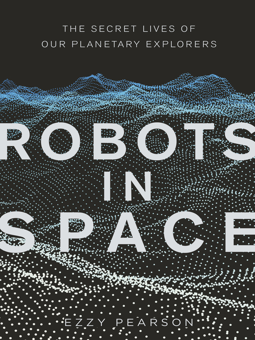 Title details for Robots in Space by Dr Ezzy Pearson - Available